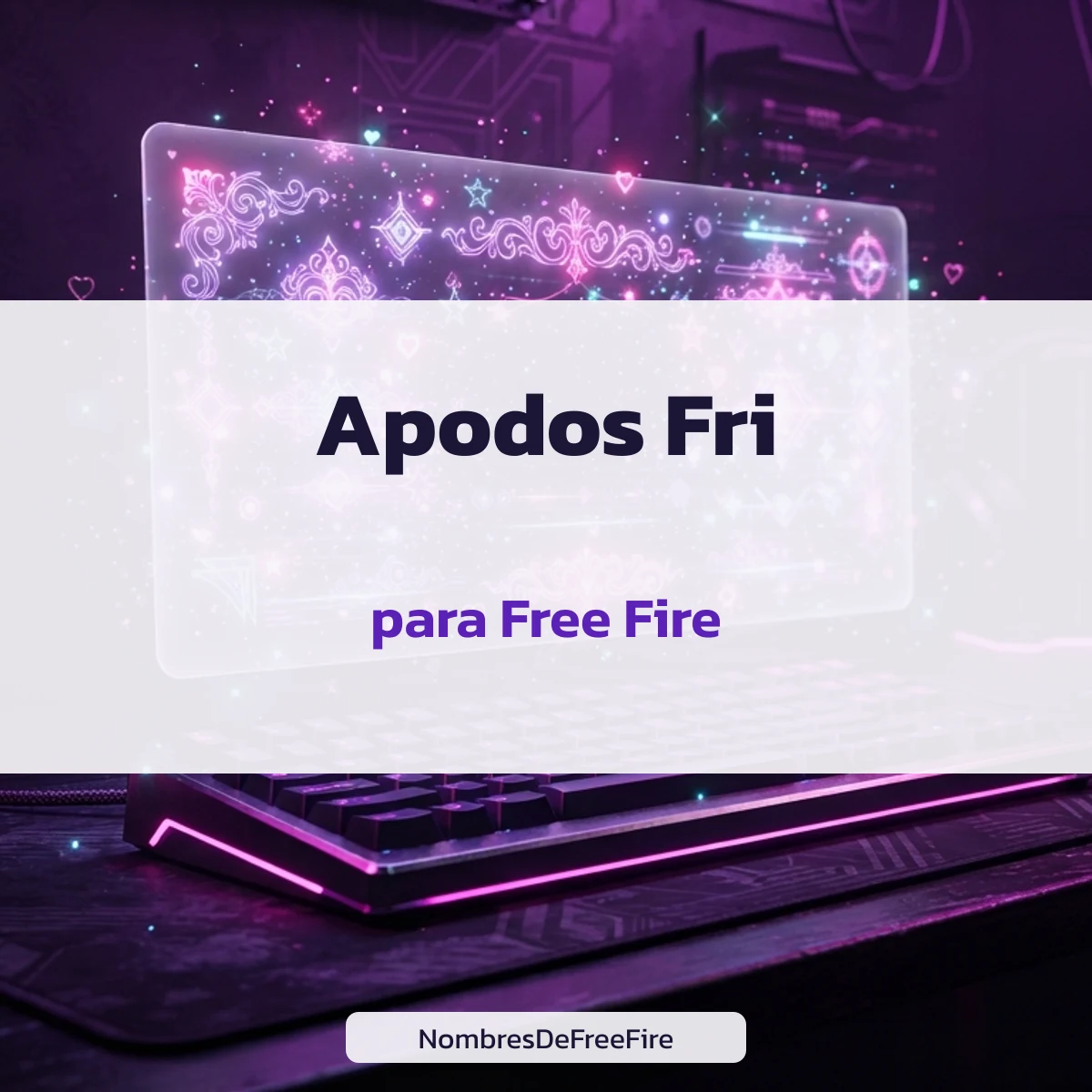 Apodos Fri para Free Fire con número de caracteres